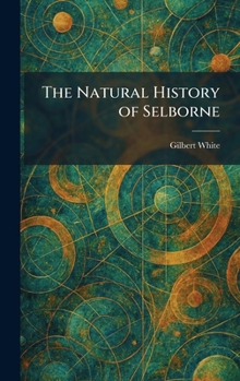 Hardcover The Natural History of Selborne Book