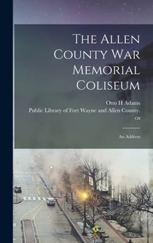 Hardcover The Allen County War Memorial Coliseum: an Address Book