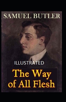 Paperback The Way of All Flesh Illustrated Book