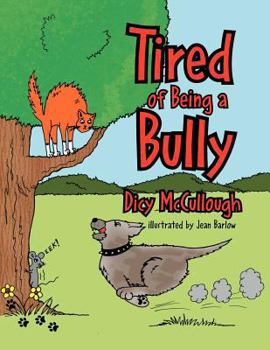 Paperback Tired of Being a Bully Book