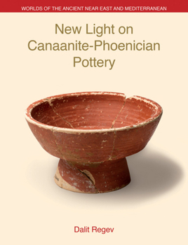 Hardcover New Light on Canaanite-Phoenician Pottery Book