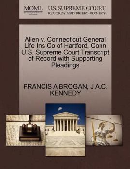 Allen v. Connecticut General Life Ins Co of Hartford, Conn U.S. Supreme Court Transcript of Record with Supporting Pleadings