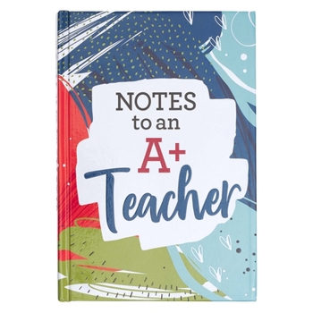 Hardcover Notes to an A+ Teacher Book
