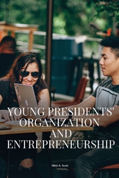 Paperback Young Presidents' Organization and entrepreneurship Book