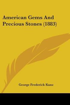 Paperback American Gems And Precious Stones (1883) Book