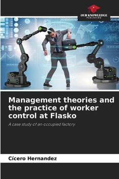 Paperback Management theories and the practice of worker control at Flasko Book