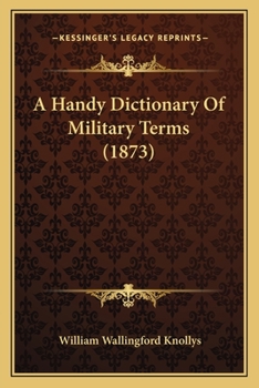 Paperback A Handy Dictionary Of Military Terms (1873) Book