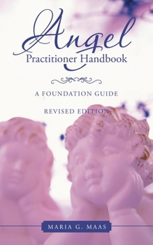 Paperback Angel Practitioner Handbook: A Foundation Guide Book