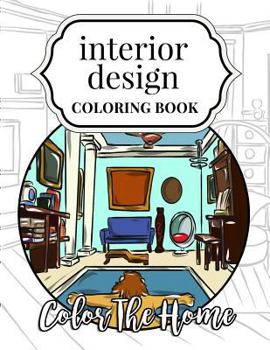 Paperback Interior Design Coloring Book: Color The Home Book