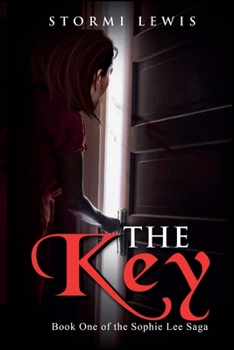 The Key: Book One of the Sophie Lee Saga
