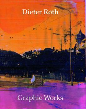 Hardcover Dieter Roth Graphic Works: Catalogue Raisonne 1947-1998 [With a Numbered Limited Edition Print] Book