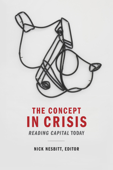 Paperback The Concept in Crisis: Reading Capital Today Book