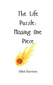 Paperback The Life Puzzle: Missing One Piece Book