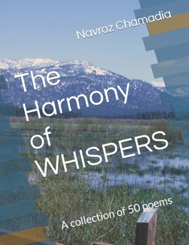 Paperback The Harmony of WHISPERS: A collection of 50 poems Book