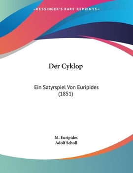 Paperback Der Cyklop: Ein Satyrspiel Von Euripides (1851) [German] Book