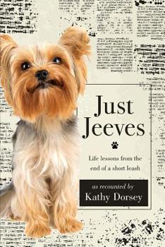 Paperback Just Jeeves: Life lessons from the end of a short leash Book