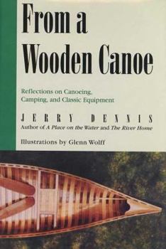 Paperback From a Wooden Canoe: Reflections on Canoeing, Camping, and Classic Equipment Book