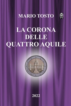 Paperback La Corona Delle Quattro Aquile [Italian] Book