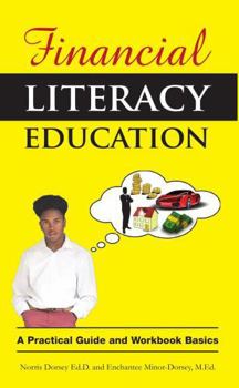 Paperback Financial Literacy Education: A Practical Guide and Workbook Basics Book