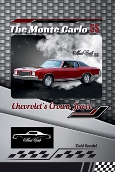 The Monte Carlo SS: Chevrolet’s Crown Jewel