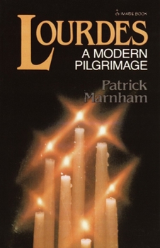 Paperback Lourdes: A Modern Pilgrimage Book