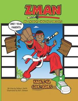 Paperback Z-Man and the Right Choice Kids: Obey Your Parents Book