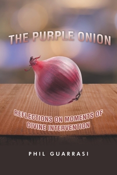 Paperback The Purple Onion: Reflections on Moments of Divine Intervention Book