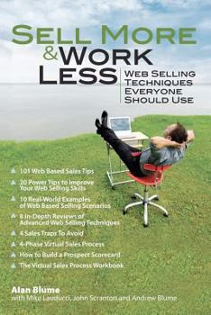 Paperback Sell More & Work Less: Web Selling Techniques Everyone Should Use Book