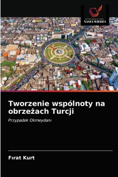Paperback Tworzenie wspólnoty na obrzeżach Turcji [Polish] Book