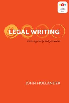 Paperback Legal Writing: Mastering Clarity and Persuasion Book