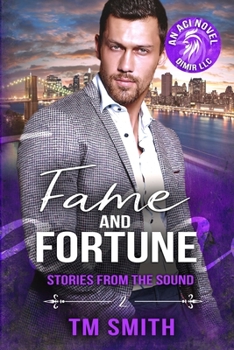 Fame and Fortune an All Cocks Story - Book #2 of the Stories from the Sound