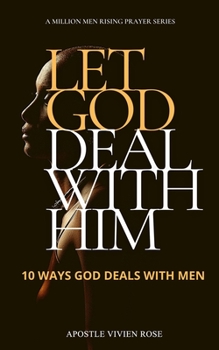 Paperback Let God Deal with Him!: 10 Ways God Deals With Men Book