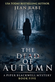 The Dead of Autumn: A Piper Blackwell Mystery - Book #5 of the Piper Blackwell
