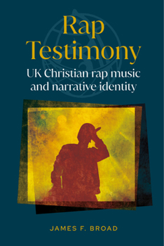 Paperback Rap Testimony: UK Christian Rap Music and Narrative Identity Book