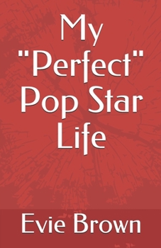 Paperback My "Perfect" Pop Star Life Book