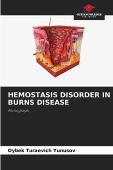 Paperback Hemostasis Disorder in Burns Disease Book