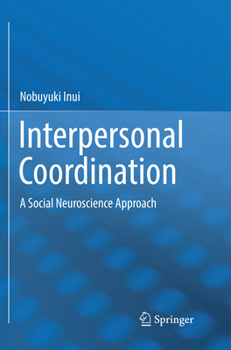 Paperback Interpersonal Coordination: A Social Neuroscience Approach Book