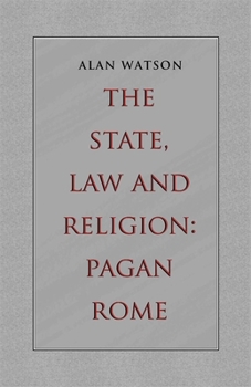 Paperback The State, Law and Religion: Pagan Rome Book