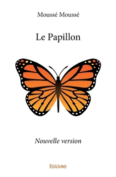 Paperback Le Papillon: Nouvelle version [French] Book