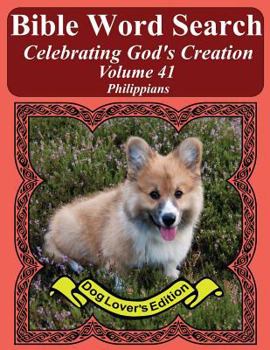 Bible Word Search Celebrating God's Creation Volume 41: Philippians Extra Large Print