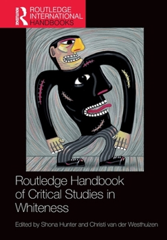 Paperback Routledge Handbook of Critical Studies in Whiteness Book
