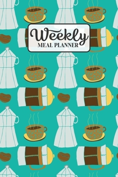 Paperback Weekly Meal Planner: Meal Planning Journal Notebook with Grocery Shopping List for the Week - High Tea Teal Book