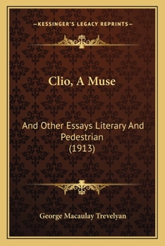 Paperback Clio, A Muse: And Other Essays Literary And Pedestrian (1913) Book