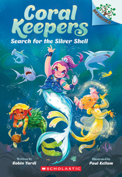 Paperback Search for the Silver Shell: A Branches Book (Coral Keepers #1) Book