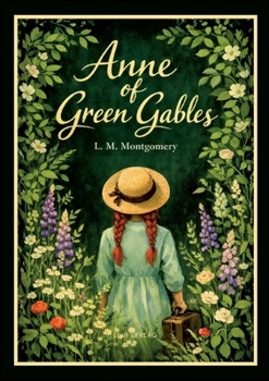 L. M. Montgomery: Anne of Green Gables (English Edition)