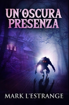 Hardcover Un'oscura Presenza: Edizione Premium Rilegata [Italian] Book