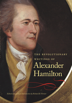 Paperback The Revolutionary Writings of Alexander Hamilton Book