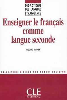 Paperback Enseigner Le Francais Comme Langue Seconde [French] Book