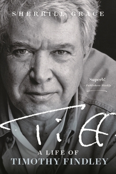 Hardcover TIFF: A Life of Timothy Findley Book