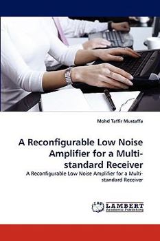 Paperback A Reconfigurable Low Noise Amplifier for a Multi-standard Receiver Book
